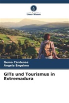 Gema Cárdenas, Ángela Engelmo - GITs und Tourismus in Extremadura