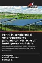 Elakkiya E., Giftson Samuel G., Antonyraj S. - MPPT in condizioni di ombreggiamento parziale con tecniche di intelligenza artificiale