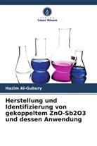 Hazim Al-Gubury - Herstellung und Identifizierung von gekoppeltem ZnO-Sb2O3 und dessen Anwendung