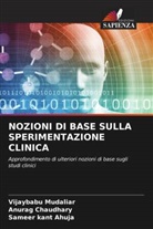 Sameer kant Ahuja, Anurag Chaudhary, Vijaybabu Mudaliar - NOZIONI DI BASE SULLA SPERIMENTAZIONE CLINICA