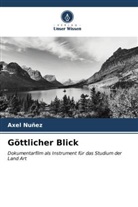 Axel Nuñez - Göttlicher Blick