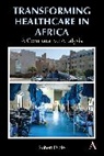 Robert Dibie, Robert Dibie - Transforming Healthcare in Africa