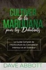 Dave Abbott - Cultiver de la Marijuana pour les Débutants