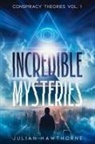 Julian Hawthorne - Incredible Mysteries