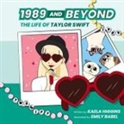 Kaela Higgins - 1989 and Beyond