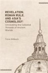 Trina Wilburn - Revelation, Roman Rule, and Asia's Cosmology