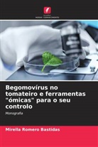 Mirella Romero Bastidas - Begomovírus no tomateiro e ferramentas "ómicas" para o seu controlo