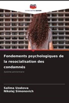 Nikolaj Simonovich, Salima Uzakova - Fondements psychologiques de la resocialisation des condamnés