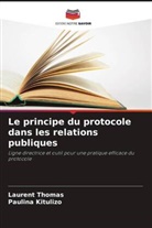 Paulina Kitulizo, Laurent Thomas - Le principe du protocole dans les relations publiques