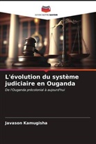Javason Kamugisha - L'évolution du système judiciaire en Ouganda