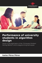 Isaias Pérez Pérez - Performance of university students in algorithm design