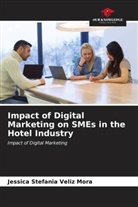Jessica Stefania Veliz Mora - Impact of Digital Marketing on SMEs in the Hotel Industry