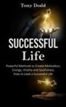 Tony Dodd - Successful Life