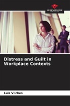 Luis Vilches - Distress and Guilt in Workplace Contexts