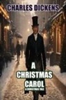 Charles Dickens - A Christmas Carol