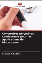 Santosh B. Kadam - Composites polymères conducteurs pour les applications de biocapteurs