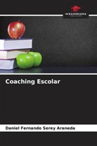 Daniel Fernando Serey Araneda - Coaching Escolar