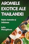 Sofia Phongkham - Aromele Exotice ale Thailandei