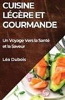 Léa Dubois - Cuisine Légère et Gourmande
