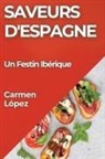Carmen López - Saveurs d'Espagne