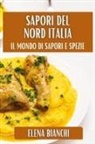 Elena Bianchi - Sapori del Nord Italia