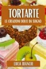 Lucia Bianchi - Tortarte