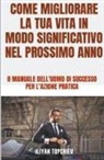 Iliyan Topchiev - Come Migliorare la tua Vita in Modo Significativo nel Prossimo Anno