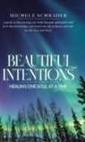Michele Schrader - Beautiful Intentions