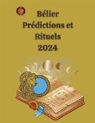 Alina A Rubi, Angeline Rubi - Bélier Prédictions et Rituels 2024