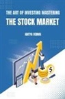 Aarav Sharma - The Art of Investing Mastering the Stock Market