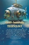 Benneth Iwuchukwu - Christ's Immortality Technology