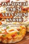 Miloslav Langr - ZVLÁDNUTÍ UM¿NÍ VYTVÁ¿ENÍ KVICH¿