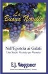 Ellet J Waggoner - La Buona Novella