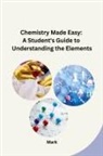 Mark - Chemistry Made Easy