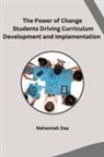Nehemiah Dax - The Power of Change Students Driving Curriculum Development and Implementation