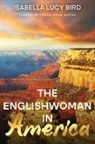 Isabella Lucy Bird - The Englishwoman in America
