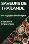 Suphanee Charoensuk - Saveurs de Thaïlande