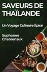 Suphanee Charoensuk - Saveurs de Thaïlande