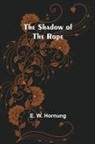 E. W. Hornung - The Shadow of the Rope