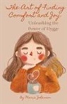 Maria Johanson - The Art of Finding Comfort and Joy