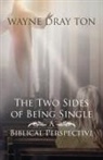 Wayne Drayton - The Two Sides of Being Single