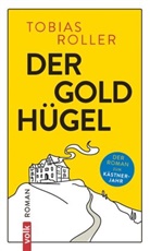 Tobias Roller - Der Goldhügel