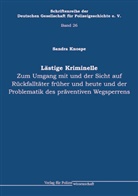 Sandra Knospe - Lästige Kriminelle