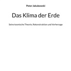 Peter Jakubowski - Das Klima der Erde