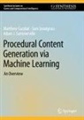 Matthew Guzdial, Sam Snodgrass, Adam Summerville, Adam J. Summerville - Procedural Content Generation via Machine Learning