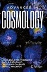 Paola Catapano, Cristiano Galbiati, Cristiano Galbiati et al, Enrico Magnani, Marilena Streit-Bianchi - Advances in Cosmology