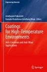 Kamalan Kirubaharan Amirtharaj Mosas, Kirubaharan Amirtharaj Mos, Amirhossein Pakseresht - Coatings for High-Temperature Environments