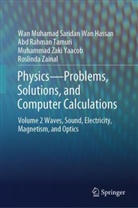 Abd Rahman Tamuri, Wan Muhamad Saridan Wan Hassan, Roslinda Zainal, Muhammad Zaki Yaacob - Physics-Problems, Solutions, and Computer Calculations