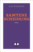 Jana Karsaiová - Samtene Scheidung