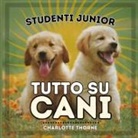 Charlotte Thorne - Studenti Junior, Tutto Su Cani